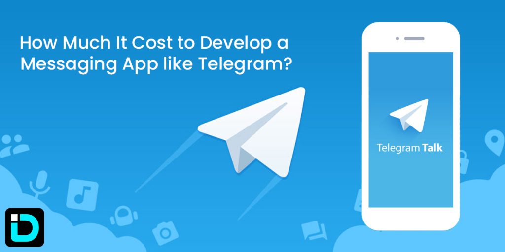 Cost To Develop A Messaging App Like Telegram