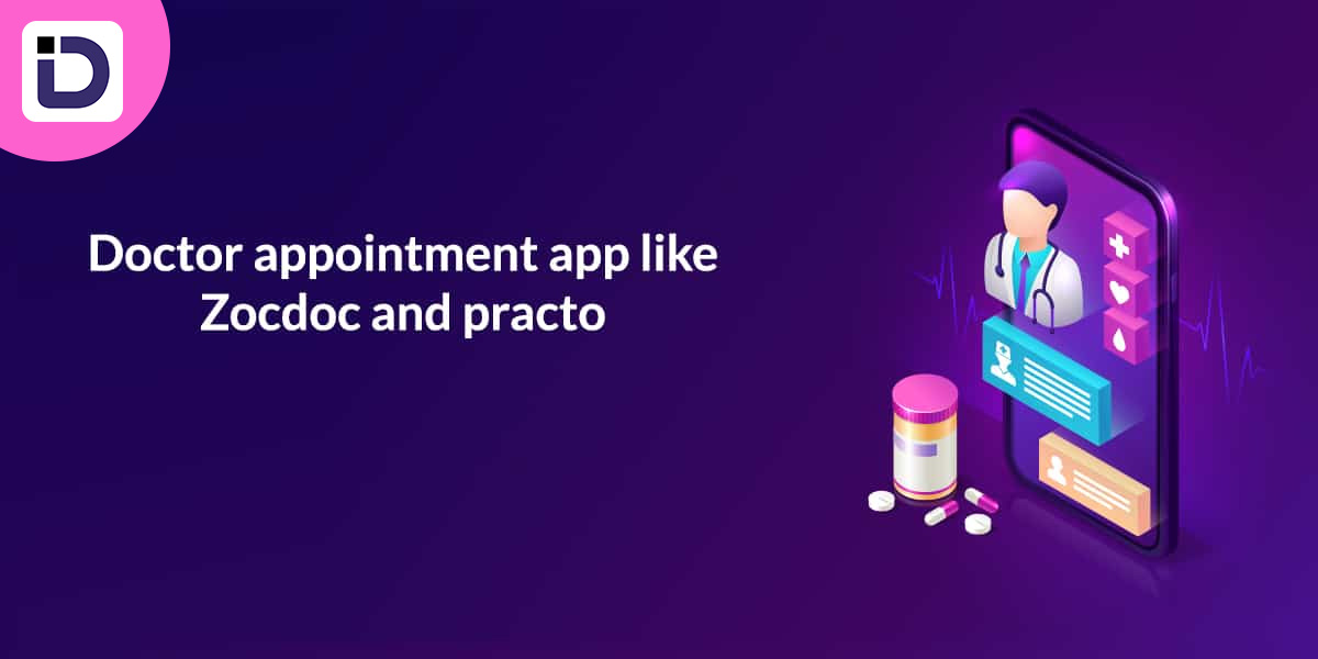 Doctor appointment app like Zocdoc and practo