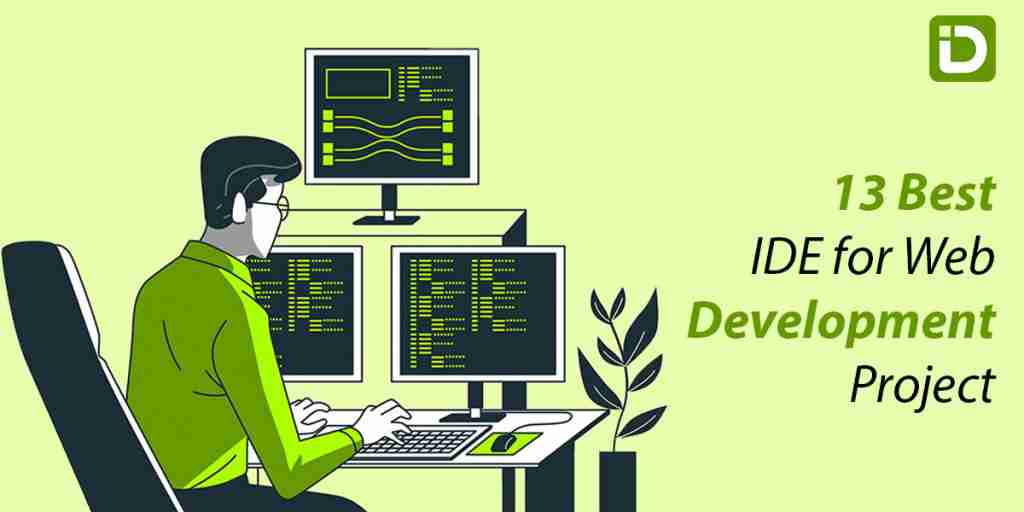13 Best IDE for Web Development Project